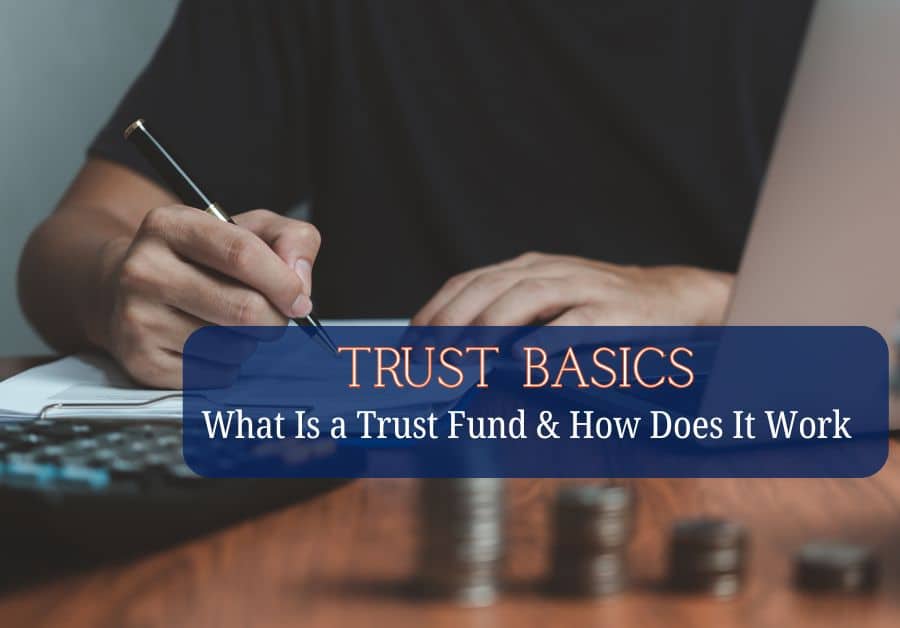 What Is A Trust Fund