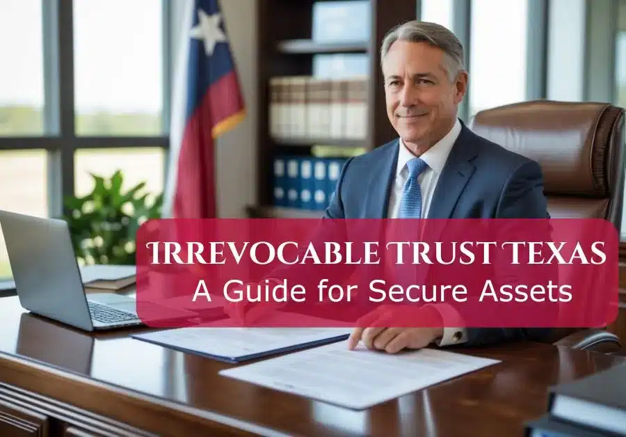 Irrevocable Trust Texas